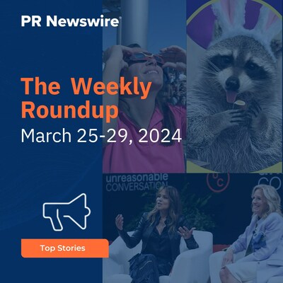PR Newswire Weekly Press Release Roundup, March 25-29, 2024. Photos provided by NASA, The Hershey Company and A Day of Unreasonable Conversation.