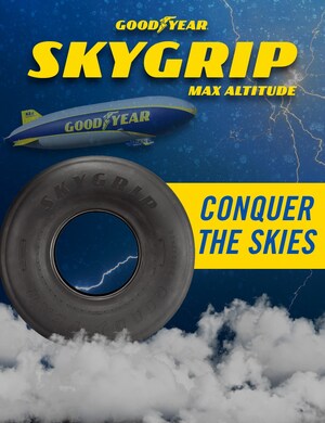 GOODYEAR TAKES INNOVATION TO NEW HEIGHTS WITH SKYGRIP™ TIRES FOR BLIMPS
