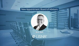 LISNR Welcomes Retail Tech Executive Kirk Ball to Board of Advisors