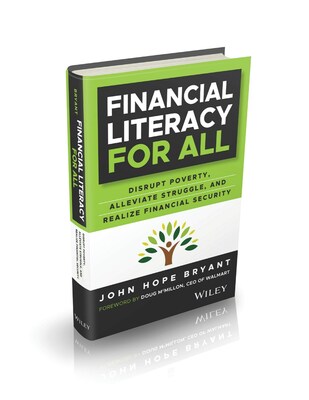 From the best-selling author of "Up from Nothing," "Love Leadership" and "How the Poor Can Save Capitalism," John Hope Bryant's new book: "Financial Literacy for All" delivers a powerful resource for everyday Americans seeking to build a stronger financial future. Available now on Amazon, Barnes & Noble. and Walmart.