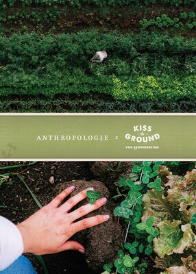 Anthropologie Announces Partnership with Global Environmental Non-Profit Kiss the Ground