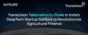 TransUnion Takes Minority Stake in India's DeepTech Startup SatSure to Revolutionize Agricultural Finance