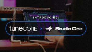 TuneCore Announces New Integration With PreSonus Studio One Allowing Artists To Seamlessly Progress From Music Creation To Digital Distribution