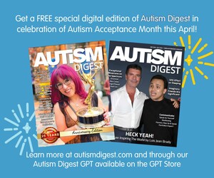 Autism Digest Celebrates 25th Anniversary and Autism Acceptance Month with Our Biggest Issue Ever and Launches Exciting New Interactive Features