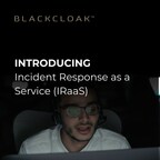 BlackCloak Incident Response as a Service - Elevating Executive Personal Cybersecurity Defense
