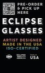 Eclipse Over America Has In-Person Eclipse Glasses Pick Up Locations Throughout Texas and Indianapolis
