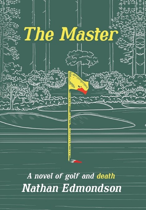 A Murder in Augusta? Novelist Nathan Edmondson Premiers New Crime Thriller THE MASTER - Vimarsana News