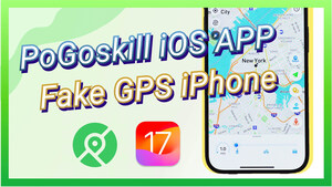 Fake GPS Location on iOS 17 without PC | PoGoskill iOS App