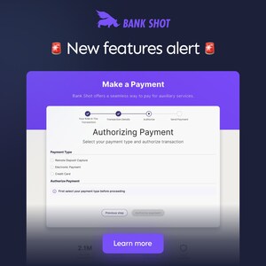 Bank Shot Revolutionizes Earnest Money Management with Latest Release of New Features, including Web-Based Receivables, Payment Requests, and New Payment Types