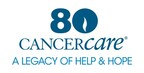 CancerCare® Celebrates 80 Years of Compassionate Support