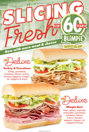 Blimpie Celebrates 60 Years and Announces Bigger and Better Deluxe Subs