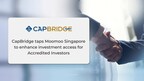 تستعين منصة CapBridge بـ Moomoo Singapore لتعزيز وصول المستثمرين المعتمدين إلى الاستثمار