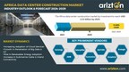 Data Center Construction Market in Africa to Witness Investment Opportunities of $2.53 Billion by 2029 - Arizton
