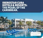 Sunwing Vacations partners with Iberostar Cuba Hotels &amp; Resorts this April to bring travellers the perfect blend of sunshine and savings
