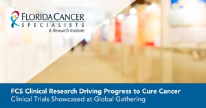 Florida Cancer Specialists &amp; Research Institute Clinical Research Driving Progress to Cure Cancer