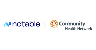 Community Health Network partners with Notable to increase access and reduce administrative burden