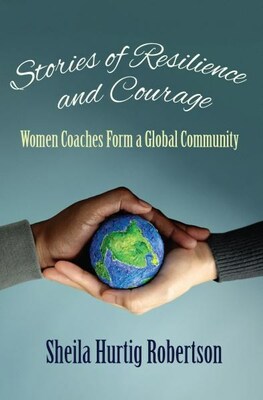 Breaking Barriers, Uniting Worlds: Canadian Author Chronicles the Global Journey of Women Coaches in Groundbreaking New Book (CNW Group/Robertson Communications)