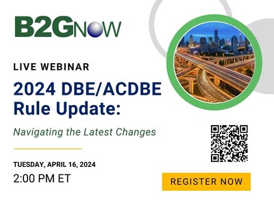 B2Gnow Reaffirms Commitment to Compliance, Announces Upcoming DBE/ACDBE Rule Update Webinar