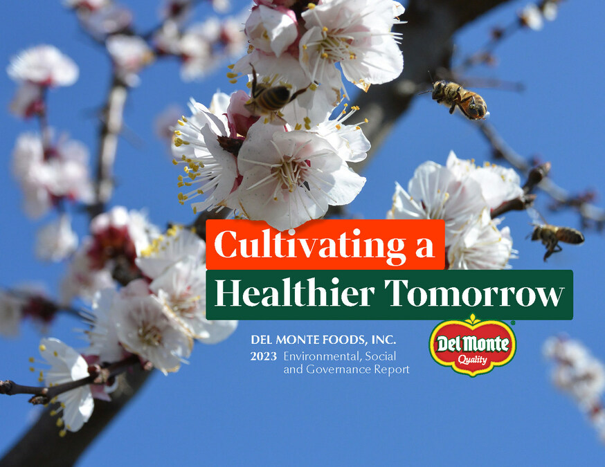 Del Monte Foods Shares Progress Toward Company Purpose of Growing a Healthier and More Hopeful Tomorrow in 2023 ESG Report - Vimarsana News