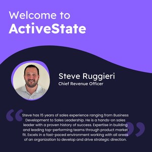 ActiveState Appoints Steven Ruggieri as Chief Revenue Officer and Moris Chen as Vice President of Customer Success