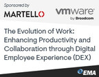 EMA Research Webinar to Offer Valuable Insights into Elevating Employee Performance with Digital Employee Experience (DEX) Solutions