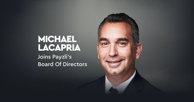 Payzli today announced the selection of Michael Lacapria as a director to its Board of Directors.