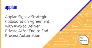 Appian Signs a Strategic Collaboration Agreement with AWS to Deliver Private AI for End-to-End Process Automation