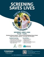 Karmanos Cancer Institute's Screening Saves Lives: Cancer Screening and Educational Event takes place on Saturday, June 8 from 9 a.m. - 2 p.m. at the Weisberg Cancer Center in Farmington Hills, Michigan.