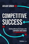 New Book Competitive Success Helps Businesses Plan Strategy Through War Games