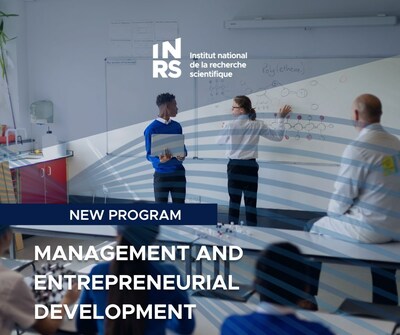 From now on, INRS will be offering a research-based graduate microprogram in management and entrepreneurial development. (CNW Group/Institut National de la recherche scientifique (INRS))
