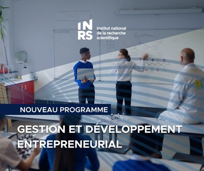 L'INRS proposera dsormais un microprogramme de 2e cycle en gestion et dveloppement entrepreneurial issu de la recherche. (Groupe CNW/Institut National de la recherche scientifique (INRS))
