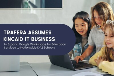 As Trafera assumes Kincaid IT’s business, they gain capabilities in technical training, IT support, and software with a special focus in Google Workspace for Education.