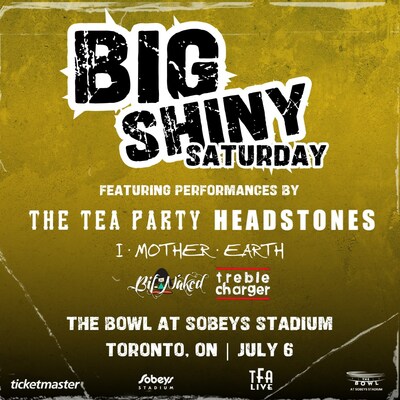 Big Shiny Saturday July 6 2024 Summer Concert Series The Bowl at Sobeys Stadium Toronto (CNW Group/The Feldman Agency Inc.)
