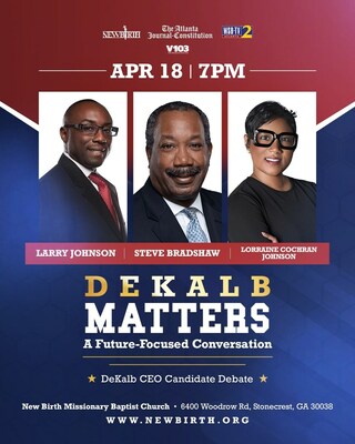 New Birth, Atlanta Journal-Constitution, WSB-TV and V-103 Partner to Host DeKalb CEO Debate on April 18