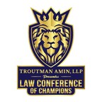 Legendary Marketing Law Firm Troutman Amin, LLP Swings for the Fences With Elite Digital Marketing Event--The "Law Conference of Champions"