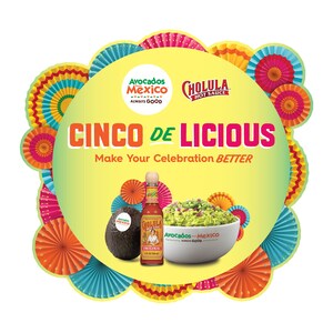 Avocados From Mexico® is Ready to Guac Your World with the Ultimate Cinco De Licious Fiesta