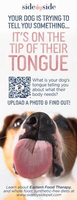 What temperature is my dog?  Side by Side's patented AI software, based on Eastern Food Therapy, will assess the color of their tongue to determine whether your pet’s body is balanced (neutral) or imbalanced (warm or cool) and suggest the perfect side-by-side options.