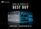Thermaltake Elevates Gaming Rigs Nationwide with Smart BM3 and ToughPower GF A3 PSUs Available at Best Buy Retail Stores