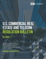 U.S. Commercial Real Estate and Telecom Regulation Bulletin