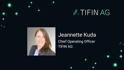 Jeannette Kuda joins TIFIN AG as Chief Operating Officer (PRNewsfoto/TIFIN)
