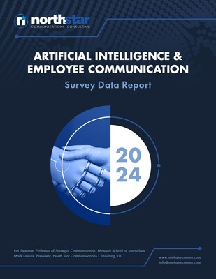 2024 Artificial Intelligence & Employee Communication Survey Data Report from North Star Communications Consulting. www.northstarcomms.com