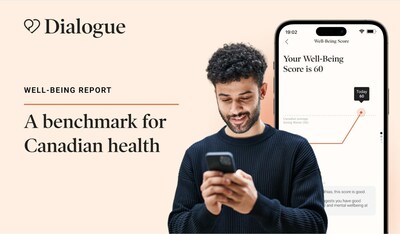 Dialogue's Well-Being Report: A benchmark for Canadian health (CNW Group/Dialogue Health Technologies Inc.)