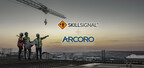 SkillSignal + Arcoro Partnership Introduces a New Era of Jobsite Safety