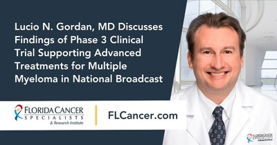 Lucio N. Gordan, MD discusses novel treatments for multiple myeloma in national broadcast hosted by Darzalex.