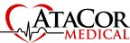 ATACOR MEDICAL CLOSES $28M SERIES C FINANCING TO DELIVER NEXT GENERATION EXTRAVASCULAR ICD AND PACING OPTIONS FOR CARDIAC RHYTHM MANAGEMENT