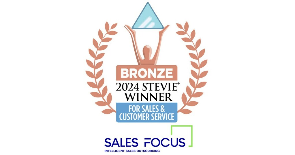 Sales Focus Inc. Wins Bronze Stevie&reg; Award in 18th Annual Stevie Awards for Sales & Customer Service