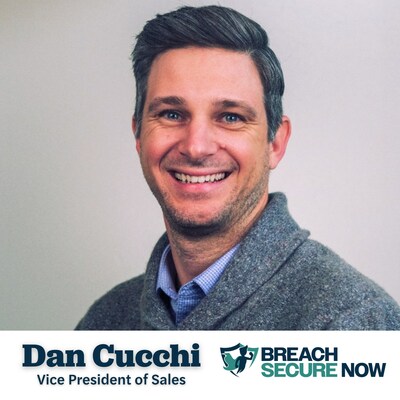 Dan Cucchi, Vice-President of Sales at Breach Secure Now