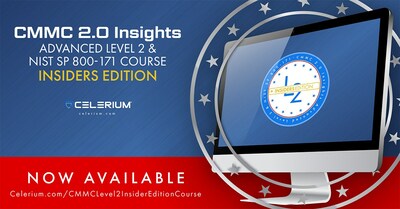 Celerium announced the availability of its enhanced CMMC Insights: Level 2 Insiders Edition course. Defense Industrial Base (DIB) companies seeking CMMC certification can use this online, self-guided training course to guide CMMC implementation and prepare for CMMC assessment. Beyond instruction on CMMC practices, the course provides insights into how CMMC assessors will evaluate an organization's CMMC implementation.