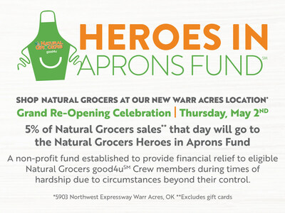 5% of all opening-day sales at the new Warr Acres location will be donated to the Heroes in Aprons Fund. Donating to the Heroes in Aprons Fund is one of the ways Natural Grocers keeps its 