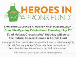 Natural Grocers® Pledges Portion of Opening-Day Sales at New Location in Warr Acres, Oklahoma, to Natural Grocers Heroes in Aprons Fund